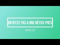 Miniature de la vidéo de la chanson On N'est Pas À Une Bêtise Près