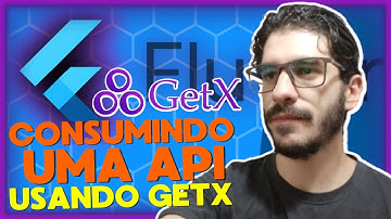 Simplificando o Consumo de API em Flutter com GetX