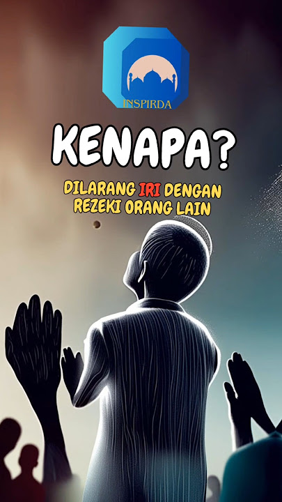jangan iri terhadap rezeki orang. Allah larang loh #iri #rezeki #rejeki #inspirda @INSPIRDA
