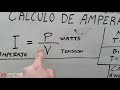 COMO CALCULAR EL AMPERAJE  ¡¡ MUY FACIL !!