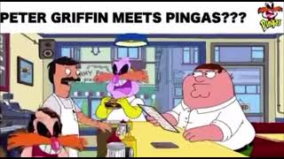 Peter Griffin meets pingas???