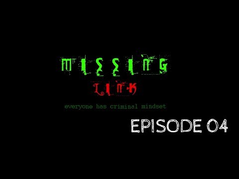 MISSING LINK | KANNADA WEB SERIES [Episode 04]