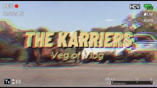 The Karriers - Veg Of Vlug Amptelike Musiekvideo Afrikalt