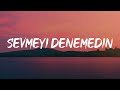 Blok3 Sevmeyi Denemedin Sözleri
