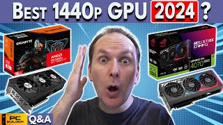 ? Best 1440p GPU in 2024 ? 7800 XT vs 4070 Super ? 7900 XT vs 4070 Ti Super | January 2024 Q&A