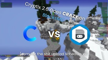 Cryptix 2.6 STILL Goes Insane on BlocksMC!