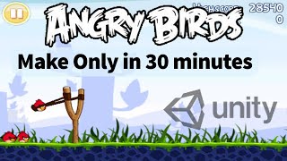 Angry Birds Game Only in 30 Min in Unity2D (Hindi Tutorial) ANGRY BIRDS | I Make Game in only 30 Min