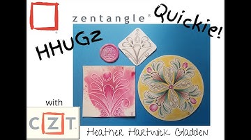 HHuGz | Zentangle® Quickie