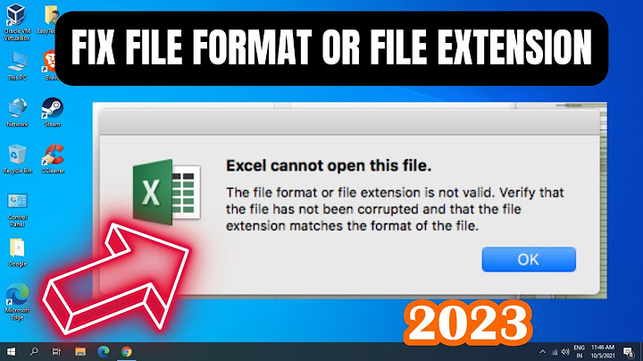 Excel báo lỗi file format is not valid năm 2024