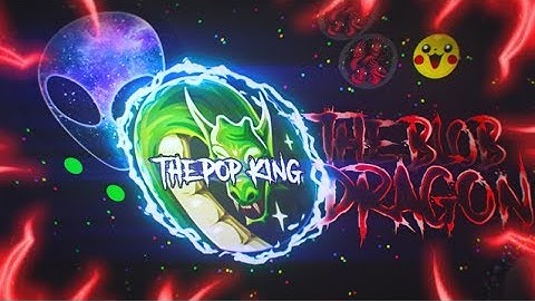 THE DRAGON OF BLOB.IO V3- THE POPSPLIT KING - (OFFICIAL VIDEO)