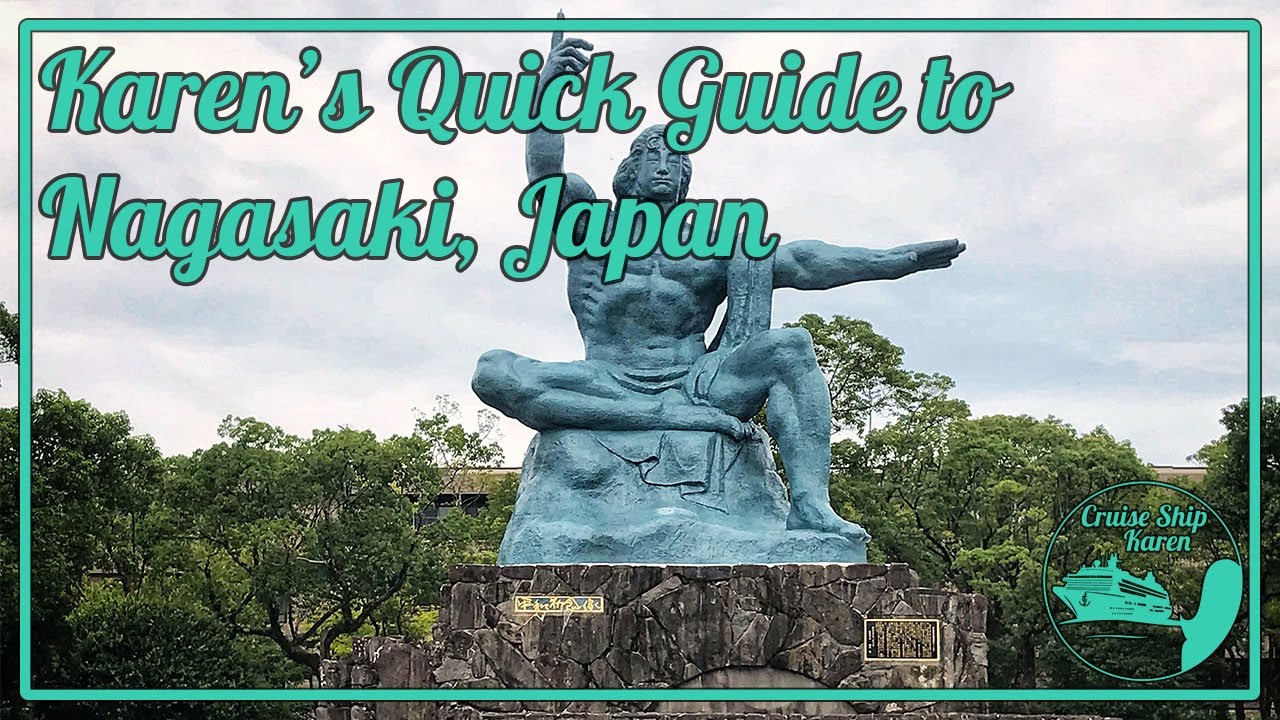 Karen's Quick Guide to Nagasaki