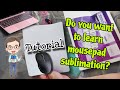 How To Make Sublimation Mouse Pad extra income digital printing