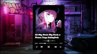 Download lagu Dj - My Neck My Back x Kamu Tega Selingkuh
