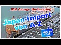 Japan-Import Deutschland einfach erklärt | JDM Garage Nürburgring