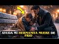 “Señor, mi hermanita tiene frío” dijo el niño. El magnate las envolvió y la adoptó.