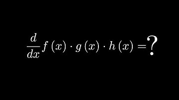 Product Rule for Three Functions | AP Calculus AB & BC