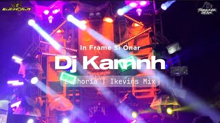 DJ KAMNH EUPHORIA | Ikevins Mix