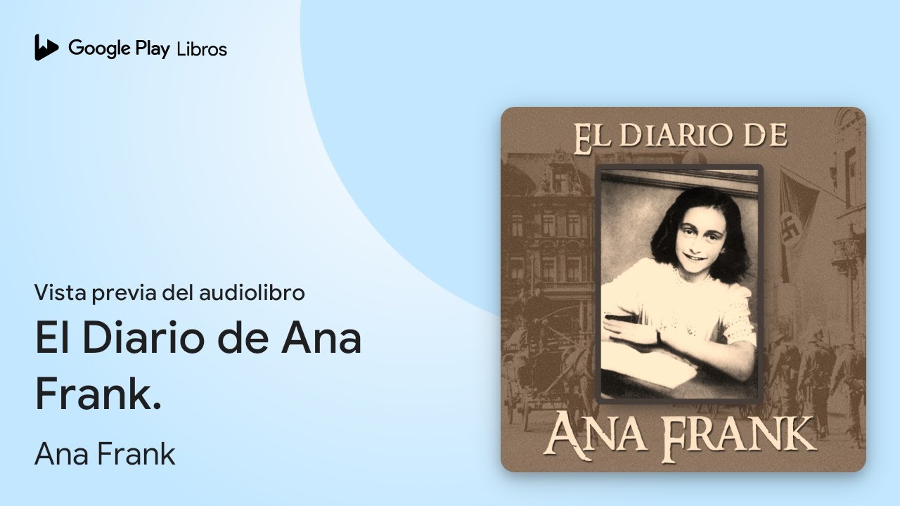 El Diario de Ana Frank. de Ana Frank · Vista previa del audiolibro