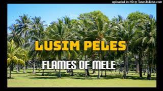 Lusim Peles - Flames of Mele (PNG Oldies)