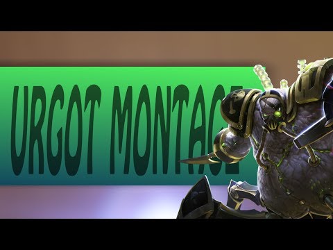 Old Urgot montage