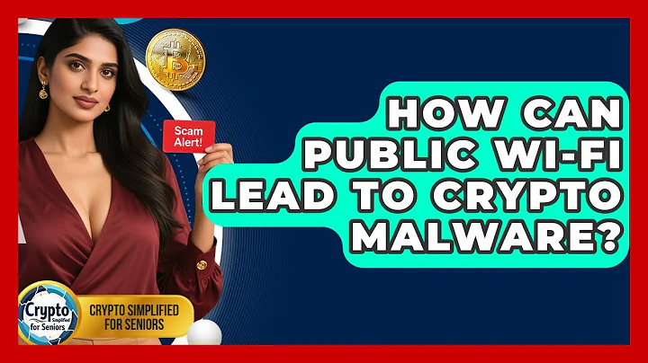 How Can Public Wi-Fi Lead To Crypto Malware? - Crypto Simplified for Seniors