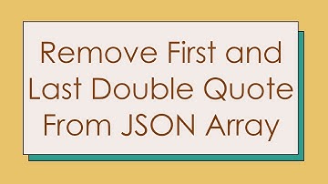 Remove First and Last Double Quote From JSON Array