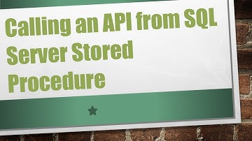 Calling an API from SQL Server Stored Procedure