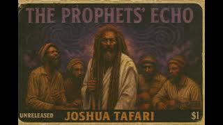 Roots Reggae (2000) [Unreleased Album] JOSHUA TAFARI – The Prophets Echo