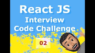 React JS Interview Code Challenge - 02