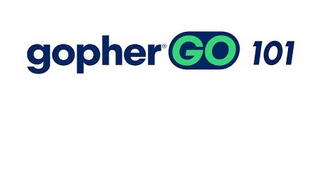 Gopher Go Tutorial