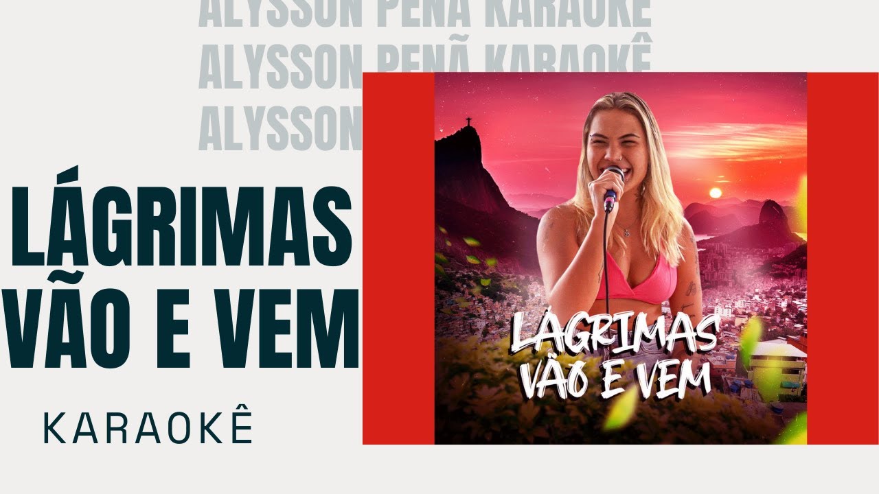 Karaokê Gica Lágrimas Vão e Vem YouTube