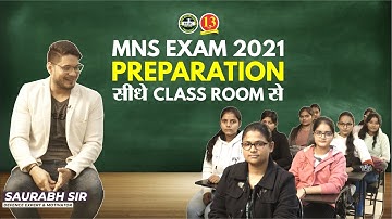 MNS Exam 2021 Preparation straight from the Classroom with Saurabh Sir