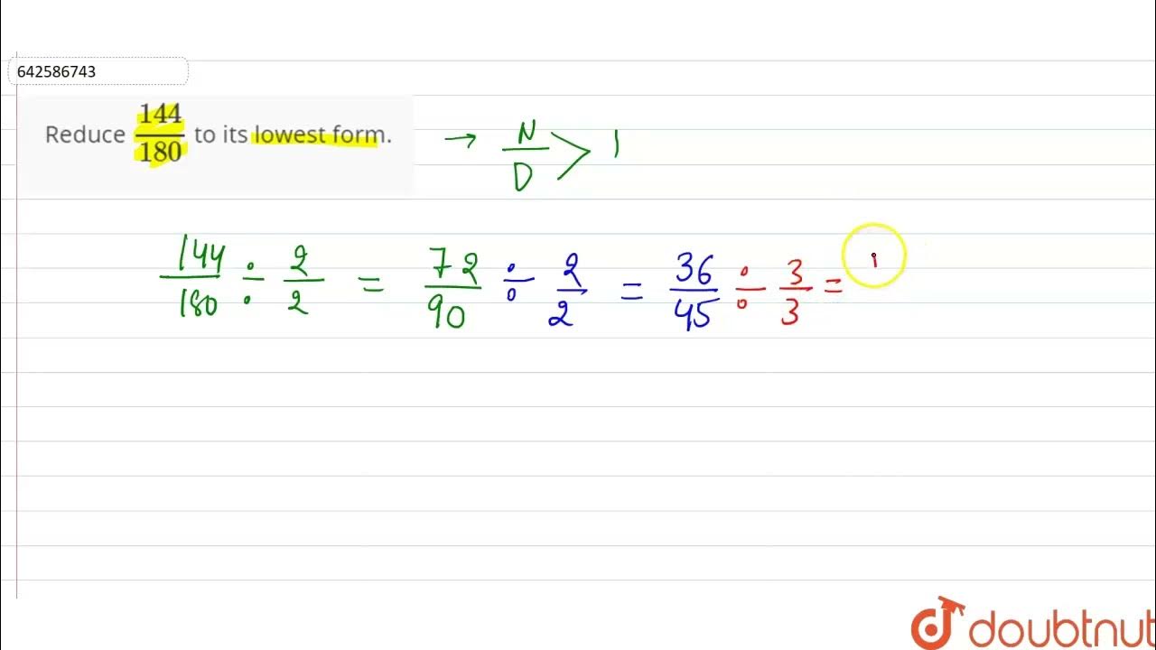 Reduce 144 180 nto Its Lowest Form 7 FRACTIONS MATHS RD reduce-144-180-nto-its-lowest-form-7-fractions-maths-rd