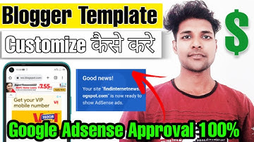 How to Customize Blogger Template | Google Adsense Approval 100% | Blogger Google Adsense Approval