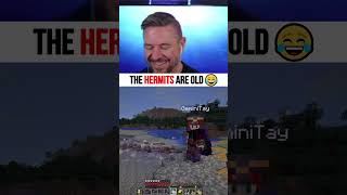 The Hermits are OLD!?