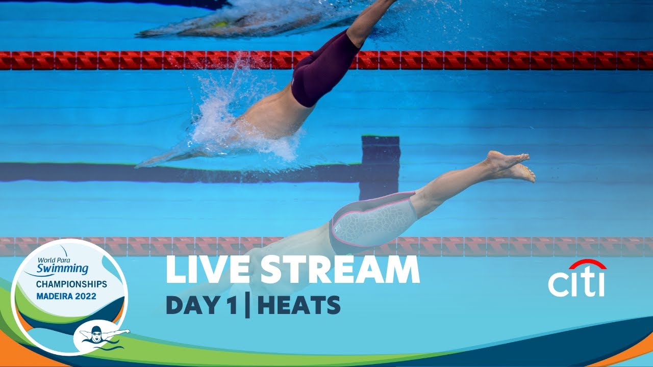 Madeira 2022 World Para Swimming Championships Day 1 Heats Paralympic Games
