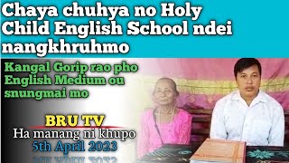 Chaya chuhya no Nangkhruhmo Holy child School ll Bru Tv