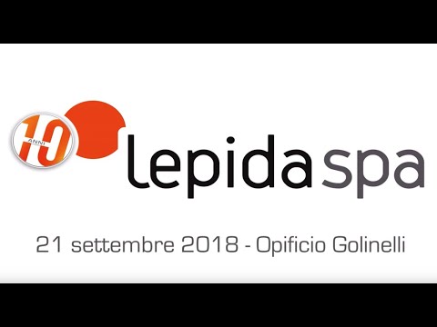 10 anni di Lepida - 21 settembre 2018 Opificio Golinelli