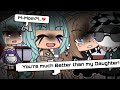 ~• You’re much Better than my Daughter!.. Meme •~ ~Gacha Life & Club ~