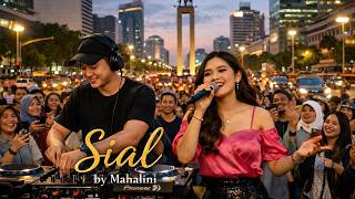 REMIX SIAL - MAHALINI | DeepDropNation Remix.. #remix #remixsong