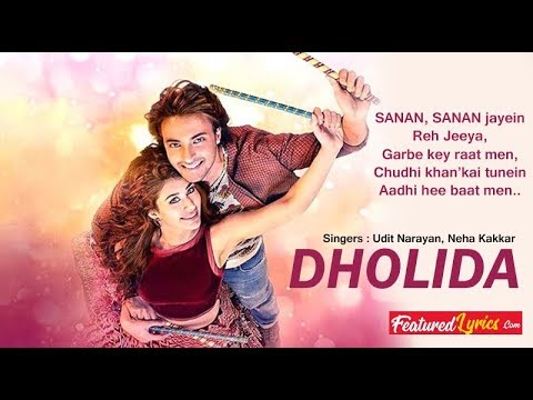 Dholida Video | LOVEYATRI | Aayush Sharma | Warina H |Neha Kakkar, Udit N, Palak M, Raja H 2018