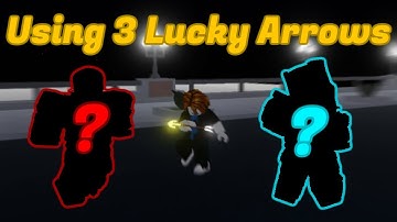 [YBA] Using 3 Lucky Arrows in One Video!