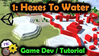 [Unity3D Hex Map Game Dev] 1: Hexes to Water