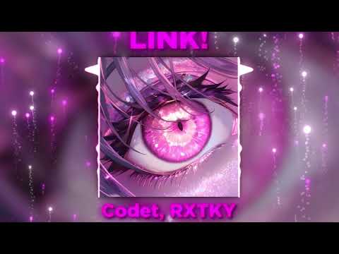 Codet RXTKY LINK Official Audio