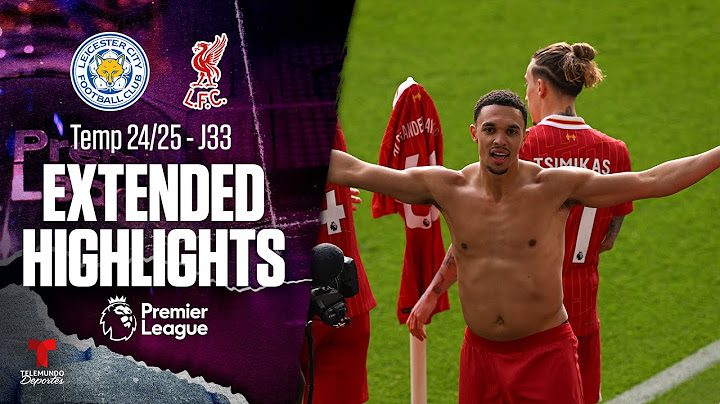 Leicester City vs. Liverpool | Highlights Premier League | Jornada 33 | Telemundo Deportes