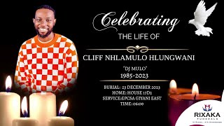 FUNERAL SERVICE OF CLIFF NHLAMULO 'DJ MULO' HLUNGWANI