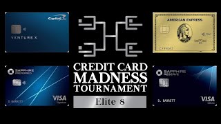 Credit Card Madness 2024  Elite 8 (Travel Cards)