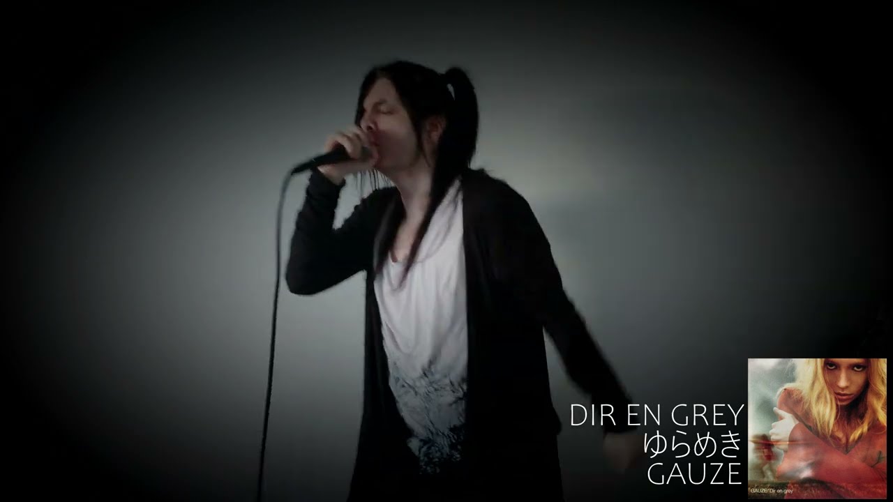 DIR EN GREY - ゆらめき [GAUZE ver.] (Vocal Cover) - YouTube