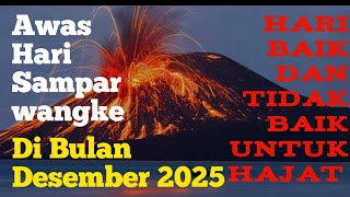 Hari Baik dan Tidak Baik Untuk Hajat Dibulan Desember 2025 Dalam Pawukon Menurut Budaya Jawa.