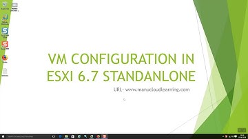 VM CONFIGURATION IN ESXI 6.7